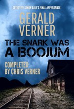 The Snark Was A Boojum - Gerald Verner, Chris Verner