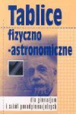 Tablice fizyczno-astronomiczne dla gimnazjum i szkół ponadgimnazjalnych - Jerzy Jarosz, Zagórska Beata