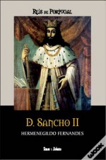 D. Sancho II - Hermenegildo Fernandes