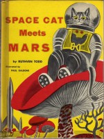 Space Cat Meets Mars - Ruthven Todd, Paul Galdone