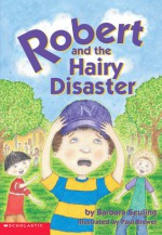 Robert And The Hairy Disaster - Barbara Seuling