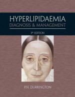 Hyperlipidaemia: Diagnosis and Management - Paul N. Durrington