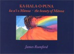 Ka-hala-o-puna, ka u'i o Manoa: the beauty of manoa - James Rumford