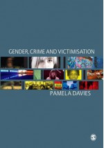 Gender, Crime and Victimisation - Pamela Davies