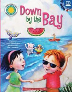 Down by the Bay [With Web Access] - Laura Gates Galvin