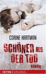 Schöner Als Der Tod Roman - Corine Hartman, Rosemarie Still