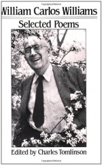 Selected Poems (William Carlos Williams) - William Carlos Williams, Charles Tomlinson