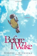 Before I Wake - Robert J. Wiersema