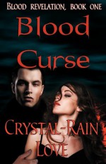 Blood Curse - Crystal-Rain Love