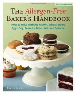 Allergen-Free Baker's Handbook - Cybele Pascal