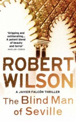 The Blind Man of Seville - Robert Wilson