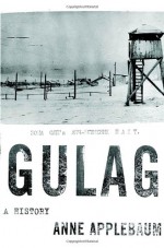 Gulag - Anne Applebaum