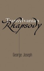 Transylvanian Rhapsody - George Joseph