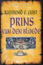 Prins van den Bloede (Krondor's Sons #1) - Richard Heufkens, Raymond E. Feist