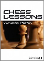 Chess Lessons - Vladimir Popov