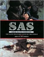 SAS and Elite Forces: The Elite Military Units of the World - Bruce Quarrie