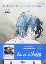 Le bleu est une couleur chaude by Maroh, Julie (2013) Paperback - Julie Maroh