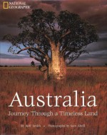 Australia: Journey Through a Timeless Land - Roff Martin Smith, Sam Abell