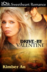 Drive-By Valentine - Kimber An