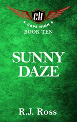 Sunny Daze: Cape High Book Ten (Cape High Series 10) - R.J. Ross