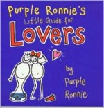 Purple Ronnie's Little Guide To Lovers - Purple Ronnie