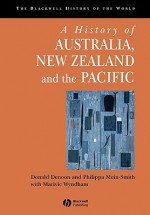 A History of Australia, New Zealand and the Pacific: The Formation of Identities - Donald Denoon