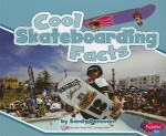 Cool Skateboarding Facts - Eric Braun