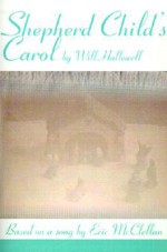 Shepherd Child's Carol - Will Hallewell