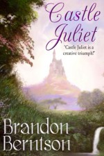 Castle Juliet - Brandon Berntson