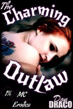 Charming Outlaw (Biker MC Erotica) - Don Draco