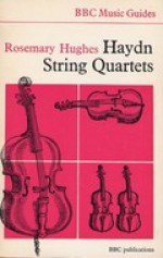 Haydn String Quartets (BBC Music Guides) - Rosemary Hughes