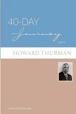 40-Day Journey with Howard Thurman - Donna Schaper