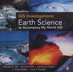 GIS Investigations: Earth Science to Accompany My World GIS [With CDROM] - Michelle K. Hall-Wallace