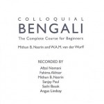 Colloquial Bengali: The Complete Course for Beginners - Mithun B. Nasrin, Wim Van Der Wurff