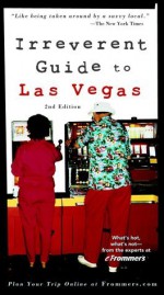 Frommer's Irreverent Guide to Las Vegas (Irreverent Guides) - Jordan Simon