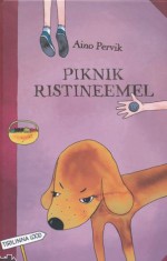 Piknik ristineemel (#5) - Aino Pervik, Anu Kalm