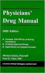 Current Clinical Strategies, Physician's Drug Reference - Michael Safani, Paul D. Chan