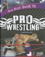 The Kids' Guide to Pro Wrestling - Sean Stewart Price