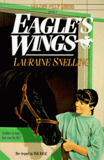 Eagle's Wings - Lauraine Snelling