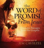 Word of Promise from Jesus: Dramatic Passages from the Gospels - Jim Caviezel