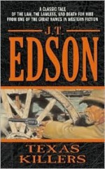 Texas Killers (Floating Outfit, #41) - J.T. Edson