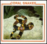 Coral Snakes - Bargar Johnson, Linda Johnson, Sherie Bargar