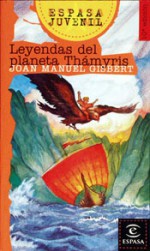 Leyendas del Planeta Thamyris - Joan Manuel Gisbert, F. Sole