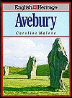 Avebury (English Heritage) - Caroline Malone