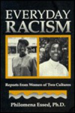 Everyday Racism: Reports from Women of Two Cultures - Philomena Essed