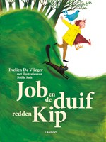 Job en de duif redden Kip - Evelien De Vlieger