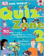 Quiz Zone #2 (GIRL WORLD) - Michelle Hainer, Georgia Rucker