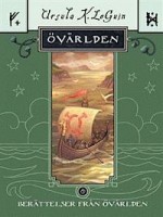 Berättelser från Övärlden (Övärlden, #5) - Ursula K. Le Guin, Lena Jonsson, Nils-Petter Ekwall