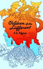 Children of the Different - S.C. Flynn