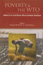 Poverty and the WTO: Impacts of the Doha Development Agenda - Thomas W. Hertel